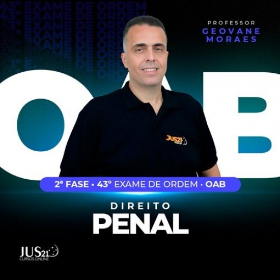Curso de Direito Penal para a 2ª fase - 43º Exame de Ordem Jus 21 2025 Curso de Direito Penal para a 2ª fase - 43º Exame de Ordem Jus 21 2025
