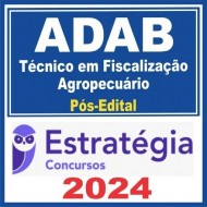 ADAB (Técnico em Fiscalização Agropecuário) Pós Edital – Estratégia 2024