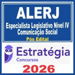 ALERJ (Especialista Legislativo Nível IV – Comunicação Social) Pós Edital – Estratégia 2026