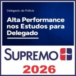 Alta Performance nos Estudos para Delegado – Supremo Tv 2026
