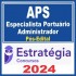 APS (ESPECIALISTA PORTUÁRIO – ADMINISTRADOR) PÓS EDITAL – ESTRATÉGIA 2024