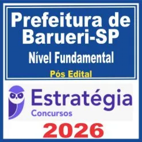 Prefeitura de Barueri SP (Nível Fundamental) Pós Edital – Estratégia 2026