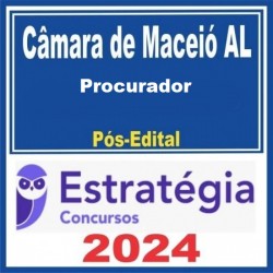 CÂMARA DE MACEIÓ-AL (PROCURADOR) PACOTE TEÓRICO - 2024 (PÓS-EDITAL) ESTRATÉGIA PÓS EDITAL