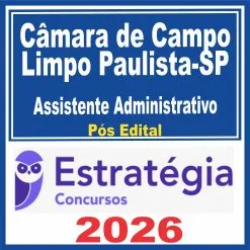 Câmara de Campo Limpo Paulista SP (Assistente Administrativo) Pós Edital – Estratégia 2026