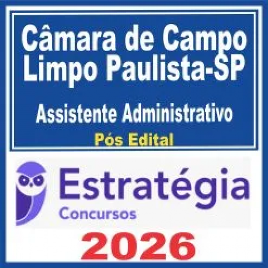 Câmara de Campo Limpo Paulista SP (Assistente Administrativo) Pós Edital – Estratégia 2026
