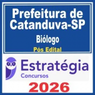 Prefeitura de Catanduva SP (Biólogo) Pós Edital – Estratégia 2026