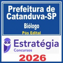 Prefeitura de Catanduva SP (Biólogo) Pós Edital – Estratégia 2026