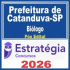 Prefeitura de Catanduva SP (Biólogo) Pós Edital – Estratégia 2026