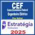 Caixa Econômica Federal – CEF (Engenheiro Elétricol) Pós Edital – Estratégia 2025