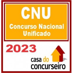 CNU (Concurso Nacional Unificado) CASA 2023