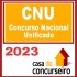 CNU (Concurso Nacional Unificado) CASA 2023