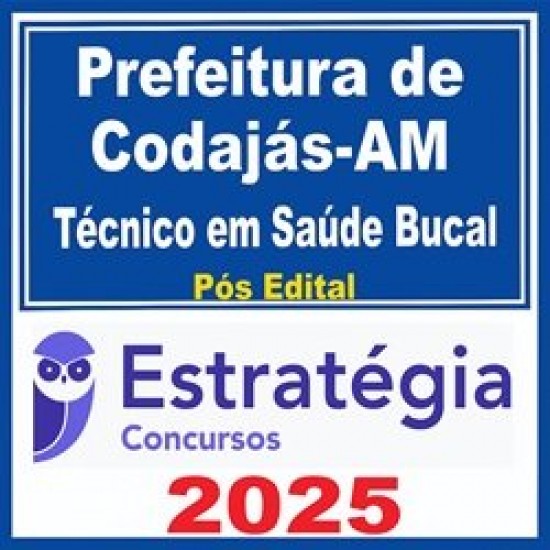 Prefeitura de Codajás-AM (Técnico em Saúde Bucal) - 2025 (Pós-Edital) - Estratégia Prefeitura de Codajás-AM (Técnico em Saúde Bucal) - 2025 (Pós-Edital) - Estratégia