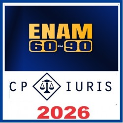 ENAM 60 em 90 - 2026 CP Iuris