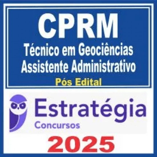 CPRM (Técnico em Geociências – Assistente Administrativo) Pós Edital – Estratégia 2025 CPRM (Técnico em Geociências – Assistente Administrativo) Pós Edital – Estratégia 2025