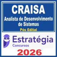 CRAISA (Analista de Desenvolvimento de Sistemas) Pós Edital – Estratégia 2026