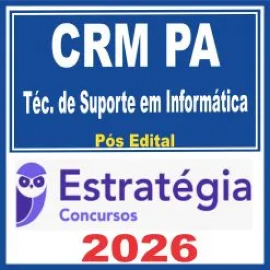 CRM PA (Técnico de Suporte em Informática) Pós Edital – Estratégia 2026