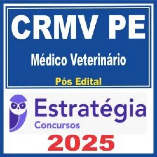 CRMV PE (Médico Veterinário) Pós Edital – Estratégia 2025 CRMV PE (Médico Veterinário) Pós Edital – Estratégia 2025