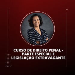 Curso de Direito Penal - Parte Especial e Legislação Extravagante com Valeria Caldi RJ PLUS 2024