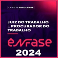 Juiz do Trabalho e Procurador do Trabalho (Curso Regular) Ênfase 2024