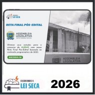 RETA FINAL - ALEMS 2025/2026 Analista Legislativo DECORANDO A LEI SECA PÓS EDITAL