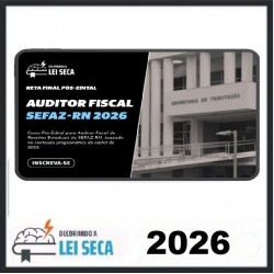RETA FINAL PARA auditor fiscal da SEFAZ-RN Decorando a Lei seca Pós