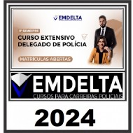 CURSO EXTENSIVO DELEGADO DE POLÍCIA 2024 CURSO EM DELTA