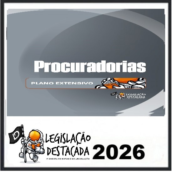 Extensivo Procuradorias - Ed. 10 - 2026 Legislação Destacada