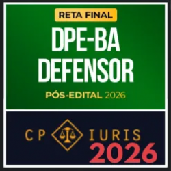 DPE BA (Defensor – Reta Final) Pós Edital – CP Iuris 2026