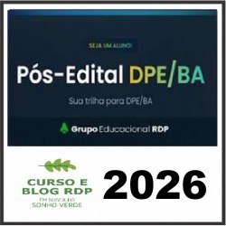 DPE BA  RUMO A DEFENSORIA RDP PÓS EDITAL 2026