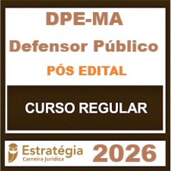 DPE-MA (Defensor Público) Estratégia - 2026 (Pós-Edital)