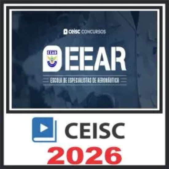 EEAR (Escola de Especialistas de Aeronáutica) Ceisc 2026