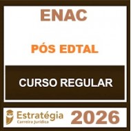 ENAC - Estratégia - 2026.1 (Pós-Edital)