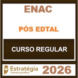 ENAC - Estratégia - 2026.1 (Pós-Edital)