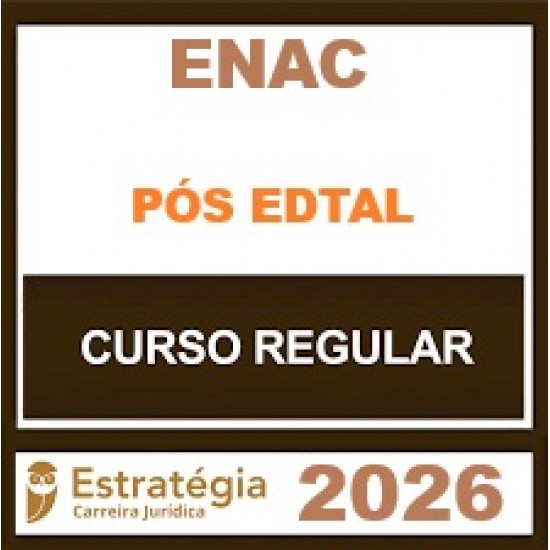 ENAC - Estratégia - 2026.1 (Pós-Edital)