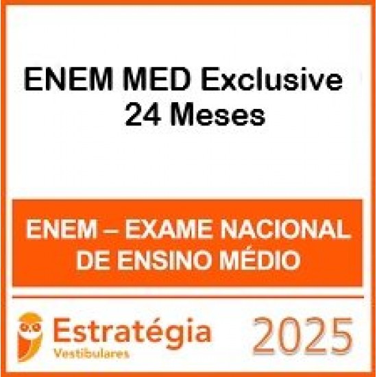 ENEM MED Exclusive - 24 Meses Estratégia 2025 ENEM MED Exclusive - 24 Meses Estratégia 2025