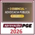 O ESSENCIAL PARA ADVOCACIA PÚBLICA APROVAÇÃO PGE - EM VIDEO AULAS 2026