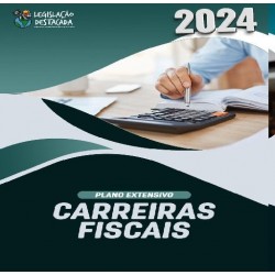 EXTENSIVO CARREIRAS FISCAIS - ED. 3 - 2024 LEGISLAÇÃO DESTACADA
