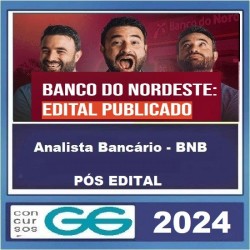 BANCO DO NORDESTE - BNB GG CONCURSOS PÓS EDITAL 2024