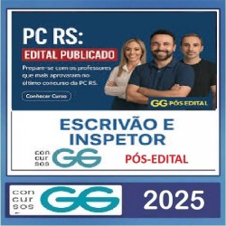 Polícia Civil RS - PCRS Escrivão - Inspetor GG Concursos Pós Edital 2025