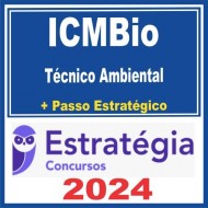 ICMBio (Técnico Ambiental + Passo) Estratégia 2024