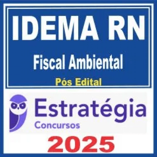 IDEMA RN (Fiscal Ambiental) Pós Edital – Estratégia 2025 IDEMA RN (Fiscal Ambiental) Pós Edital – Estratégia 2025