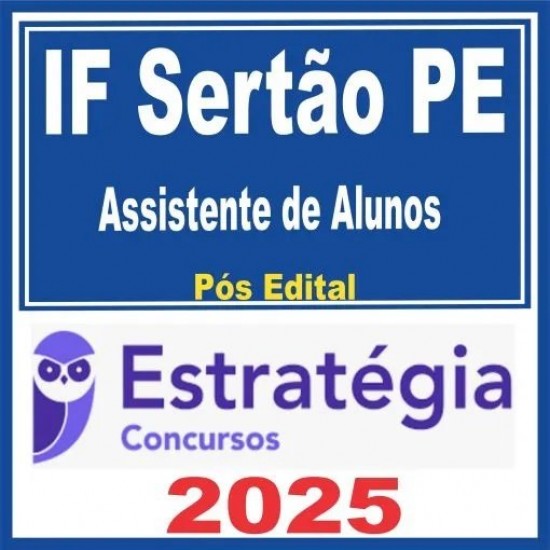 IF Sertão PE (Assistente de Alunos) Pós Edital – Estratégia 2025 IF Sertão PE (Assistente de Alunos) Pós Edital – Estratégia 2025