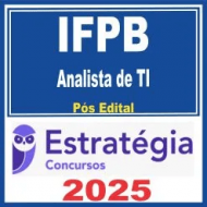 IFPB (Analista de Tecnologia da Informação) Pós Edital – Estratégia 2025 IFPB (Analista de Tecnologia da Informação) Pós Edital – Estratégia 2025
