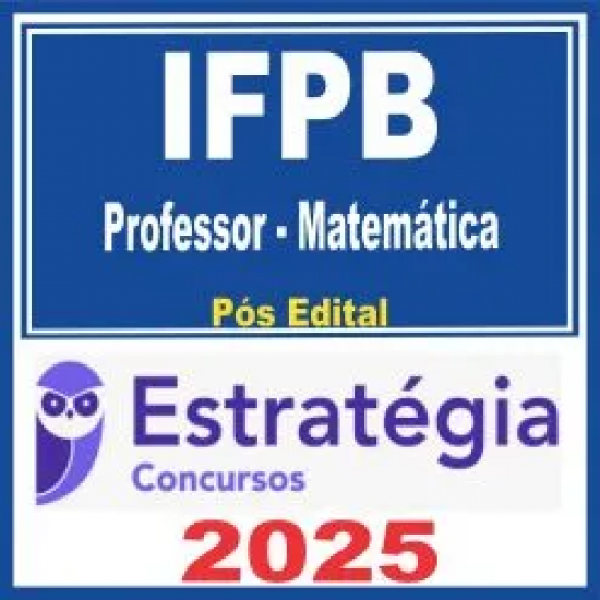 IFPB (Professor – Matemática) Pós Edital – Estratégia 2025