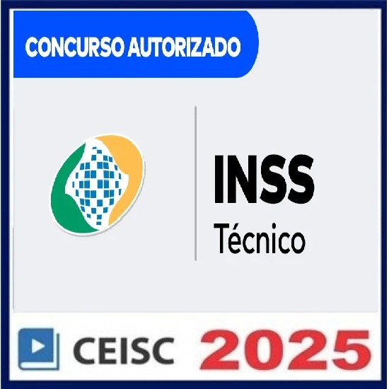 INSS | Técnico do Seguro Social CEISC 2025 INSS | Técnico do Seguro Social CEISC 2025