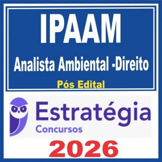 IPAAM (Analista Ambiental – Direito) Pós Edital – Estratégia 2026