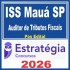 ISS Mauá SP (Auditor de Tributos Fiscais) Pós Edital – Estratégia 2026