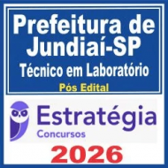 Prefeitura de Jundiaí SP (Técnico em Laboratório) Pós Edital – Estratégia 2026