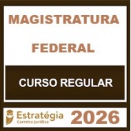 Magistratura Federal - Estratégia (Regular) 2026