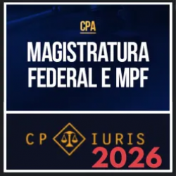 Magistratura Federal e MPF – CP Iuris 2026